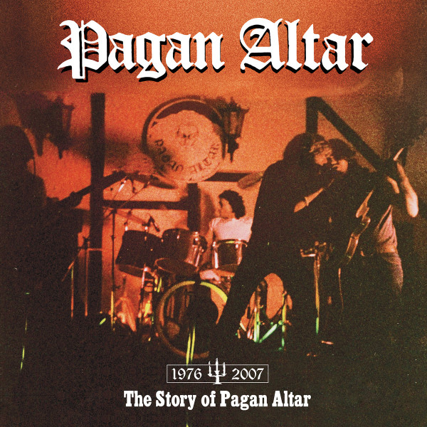 Pagan Altar ” “The Story Of Pagan Altar 1976-2007” (Temple of Mystery, 2021)
