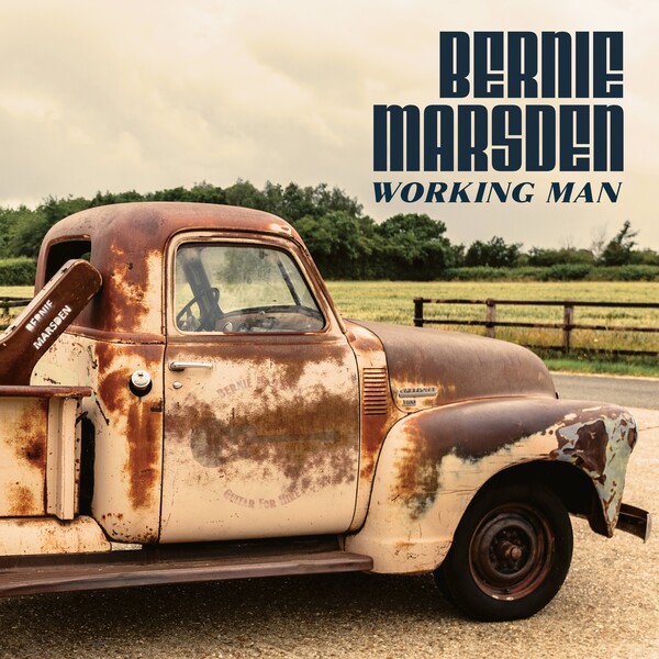 Bernie Marsden “Working Man” (Conquest Music, 2023)