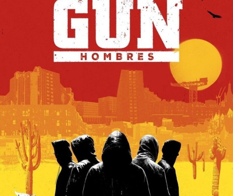 Gun “Hombres” (Cooking Vinyl, 2024)