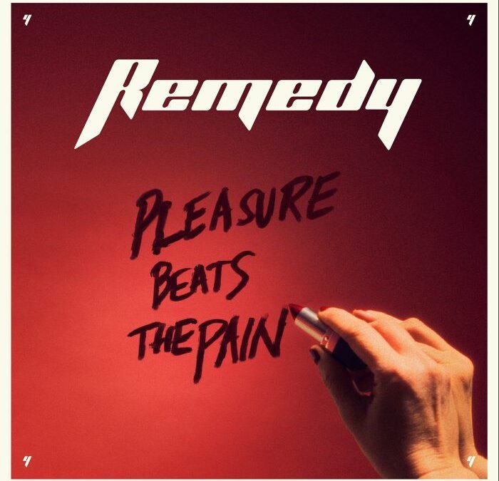 Remedy “Pleasure Beats The Pain” (Escape Music 2024)