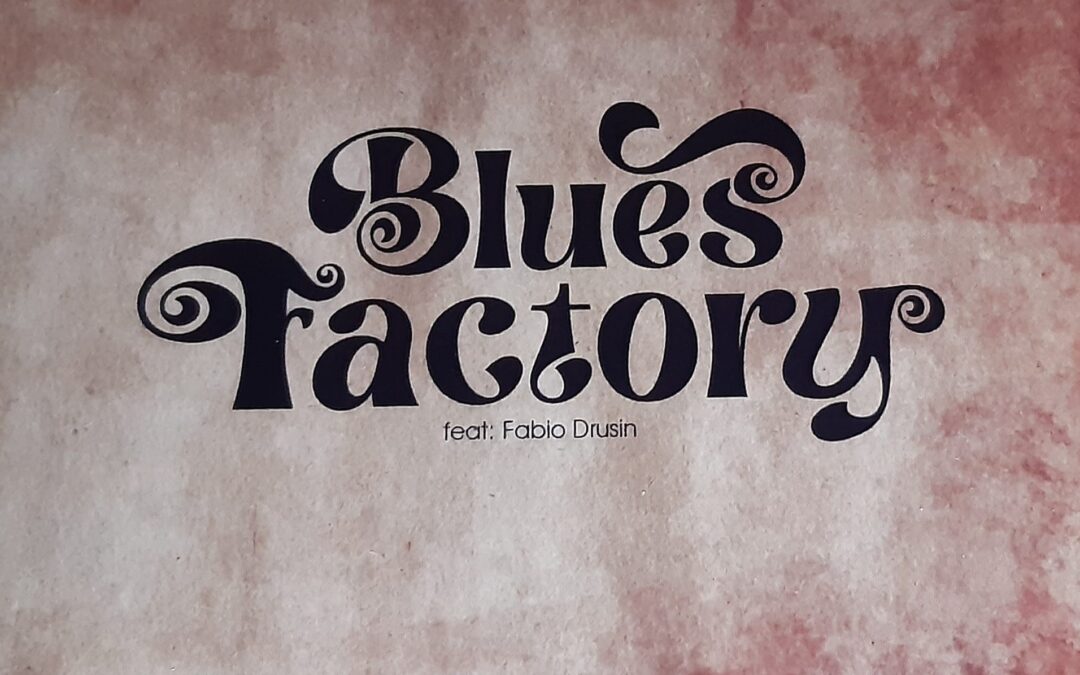 Blues Factory Feat. Fabio Drusin “III” (ArteSuono, 2024)