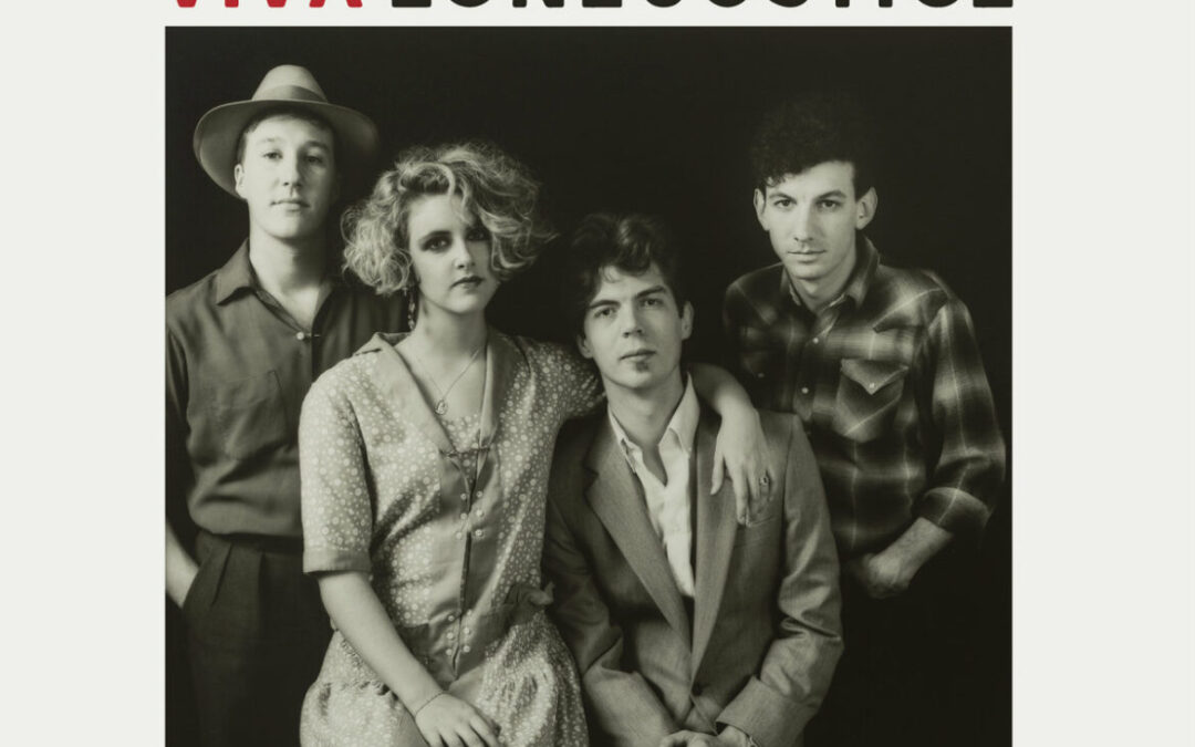 Lone Justice “Viva Lone Justice” (AFAR, 2024)