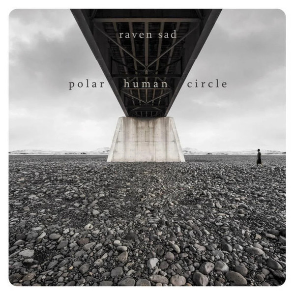 Raven Sad “Polar Human Circle” (AMS, 2024)