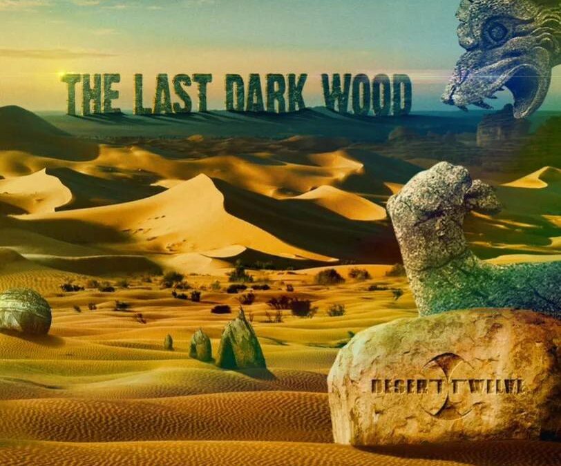 Desert Twelve “The Last Dark Wood” (Orzorock Music, 2024)