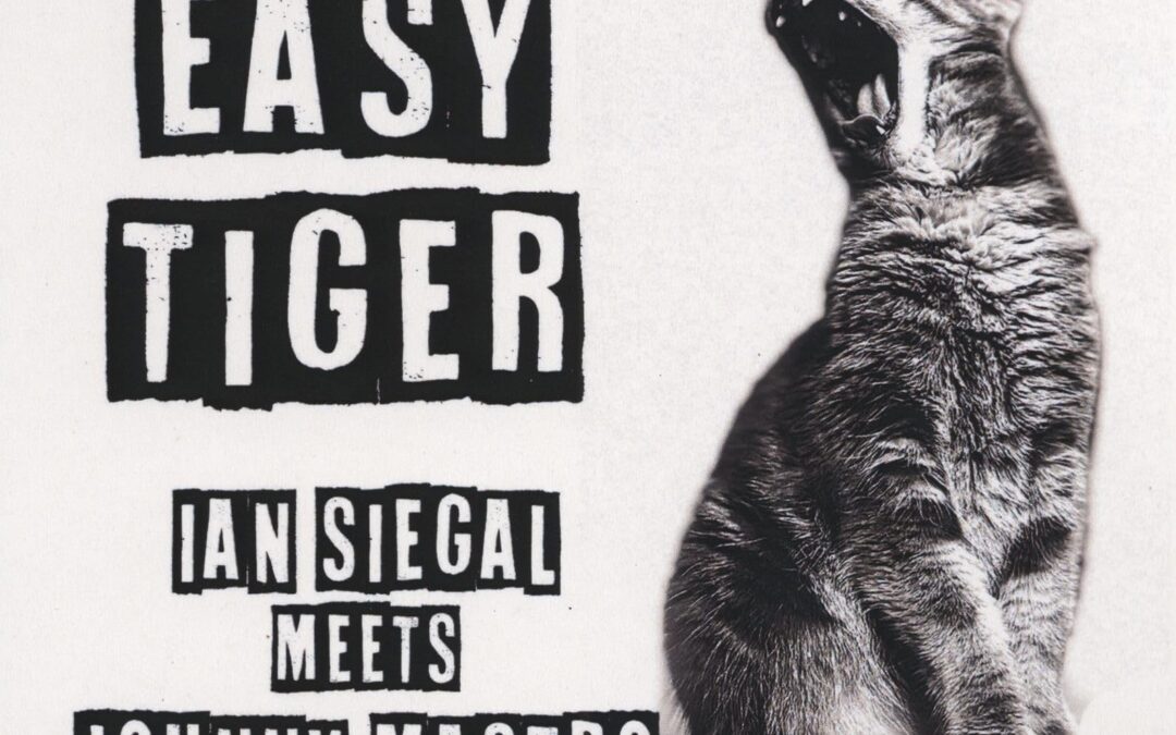 Ian Siegal Meets Johnny Mastro “Easy Tiger” (Continental Records Service, 2024)