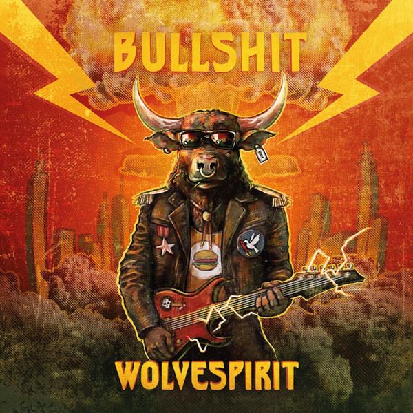 WolveSpirit “Bullshit” (Spirit Stone Records, 2025)