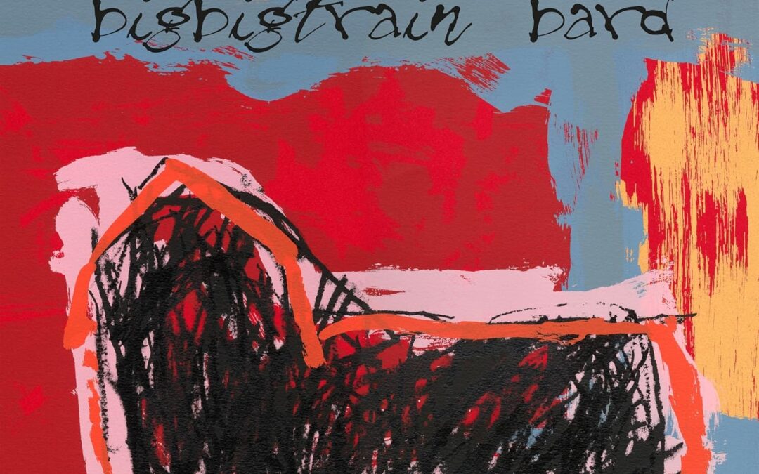 Big Big Train “Bard” (English Electric Recordings, 2025 – ristampa)