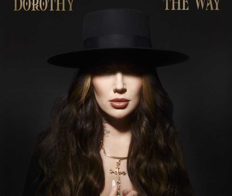 Dorothy “The Way” (Roc Nation, 2025)