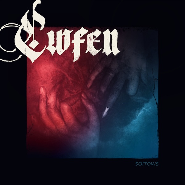 Cwfen “Sorrows” (New Heavy Sounds, 2025)