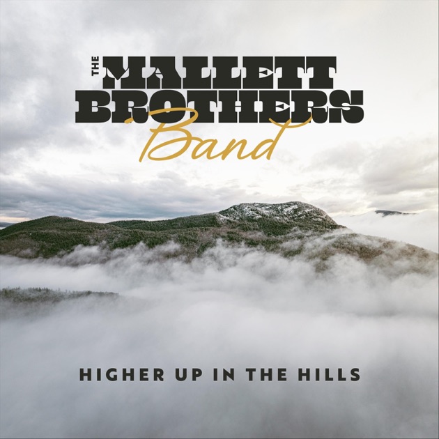 The Mallett Brothers Band “Higher Up In The Hills” (Autoprodotto, 2025)