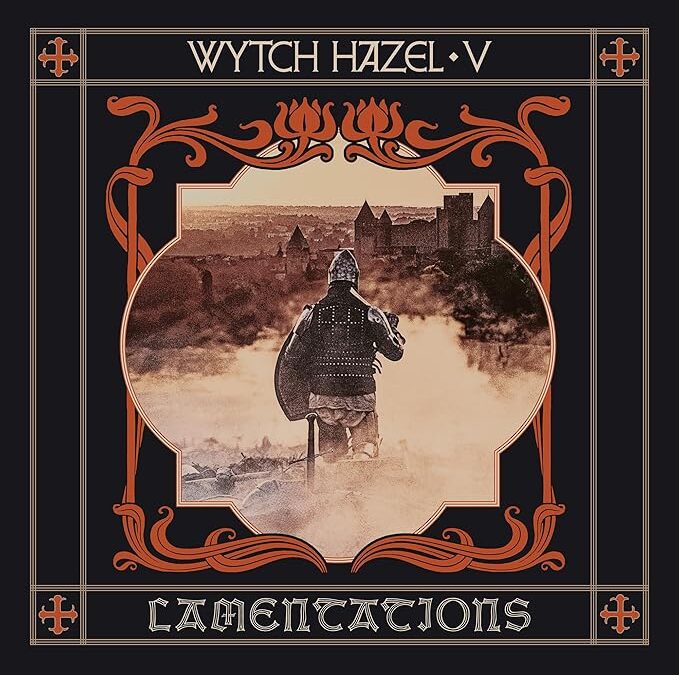 Wytch Hazel “V: Lamentations” (Bad Omen Records, 2025)