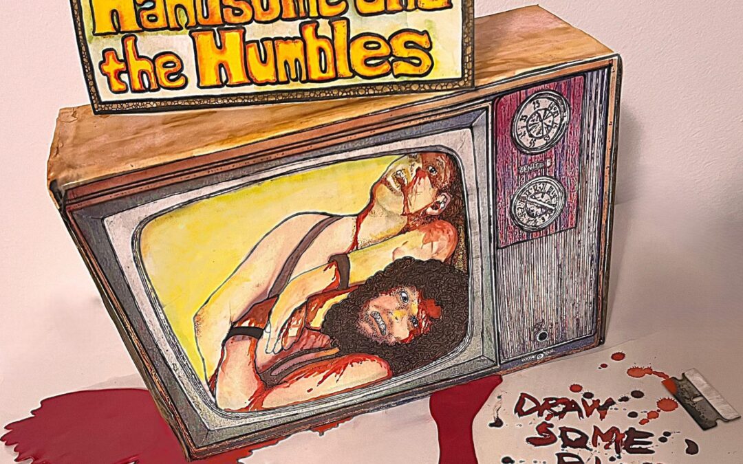 Handsome And The Humbles “Draw Some Blood” (Handsome  ATH, 2025)