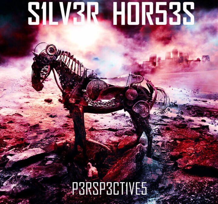 Silver Horses “Perspectives” (Bad Reputation, 2025)
