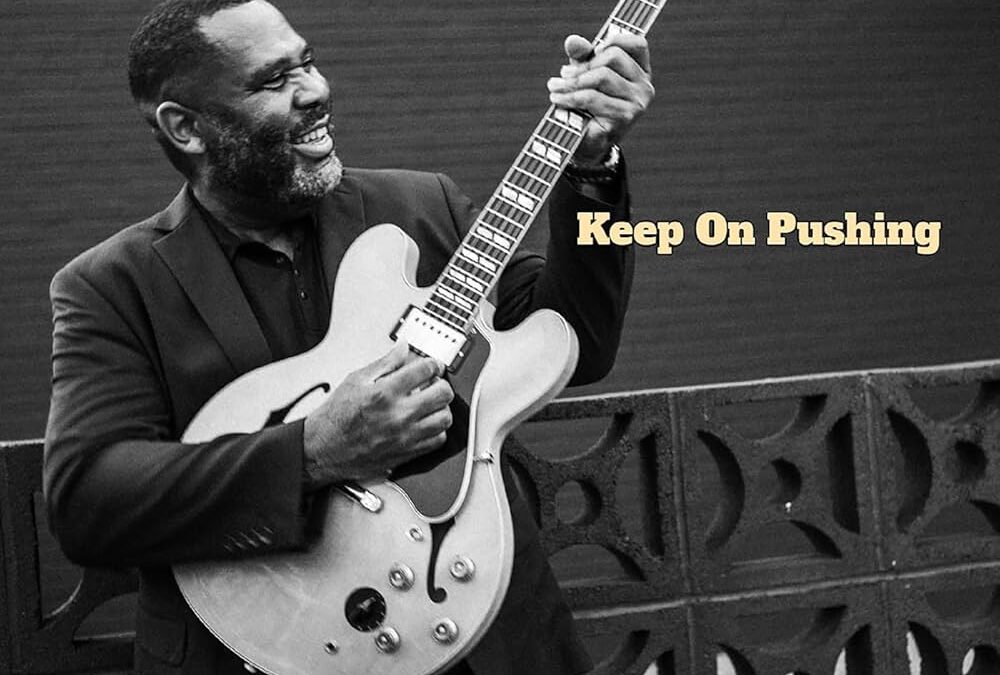 Kirk Fletcher “Keep On Pushing” (VizzTone Label Group, 2025)