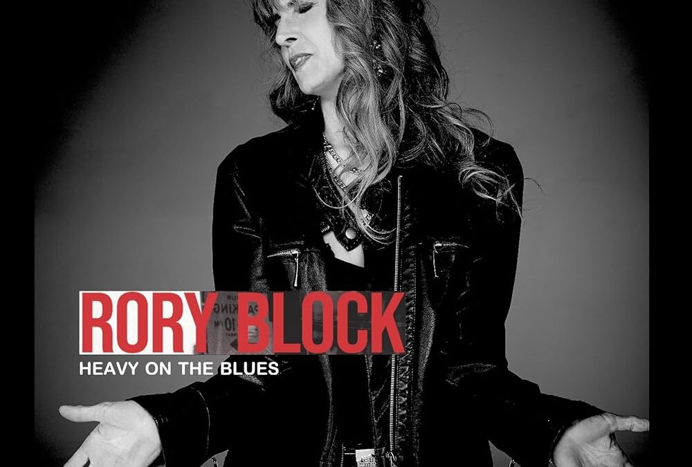 Rory Block “Heavy On The Blues” (MC Records, 2025)