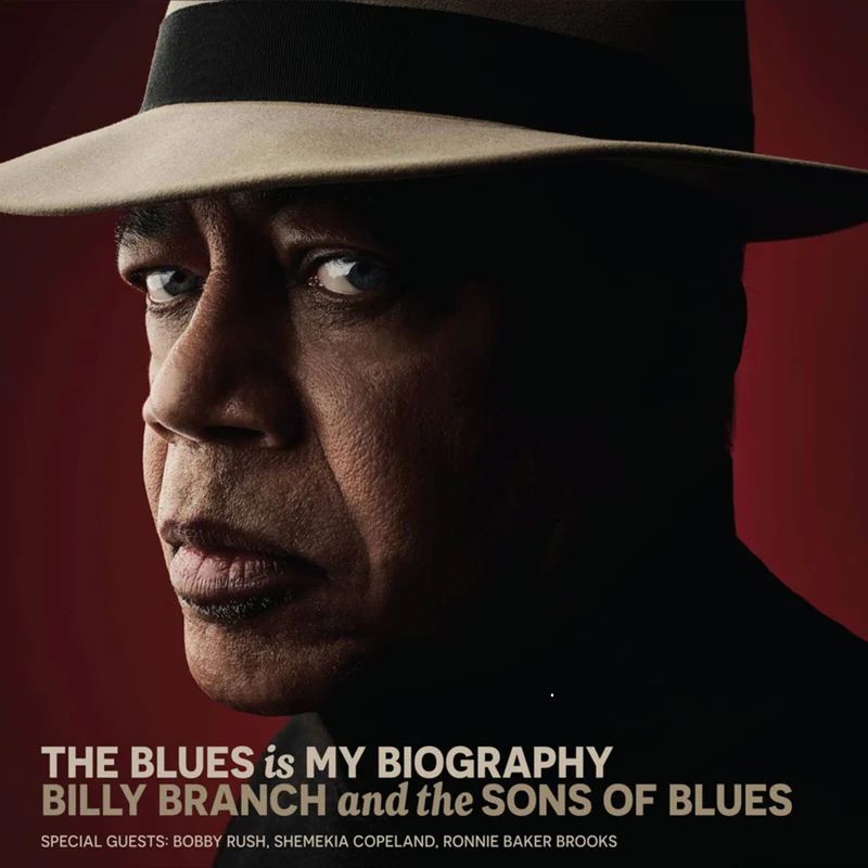 Billy Branch and the Sons Of Blues “Blues is My Biography” (Rosa’s Lounge Records, 2025)