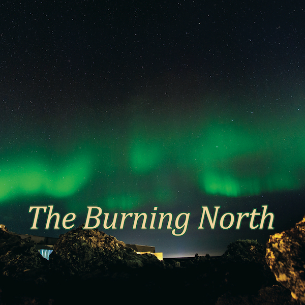 The Burning North “The Burning North” (autoproduzione, 2025)